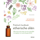 Praktisch handboek etherische oliën