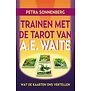 Trainen met de tarot van A.E. Waite