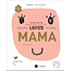 Voor mijn liefste mama