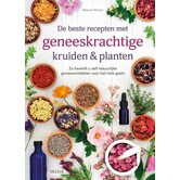 De beste recepten met geneeskrachtige kruiden & planten