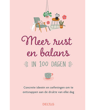 Meer rust en balans in 100 dagen