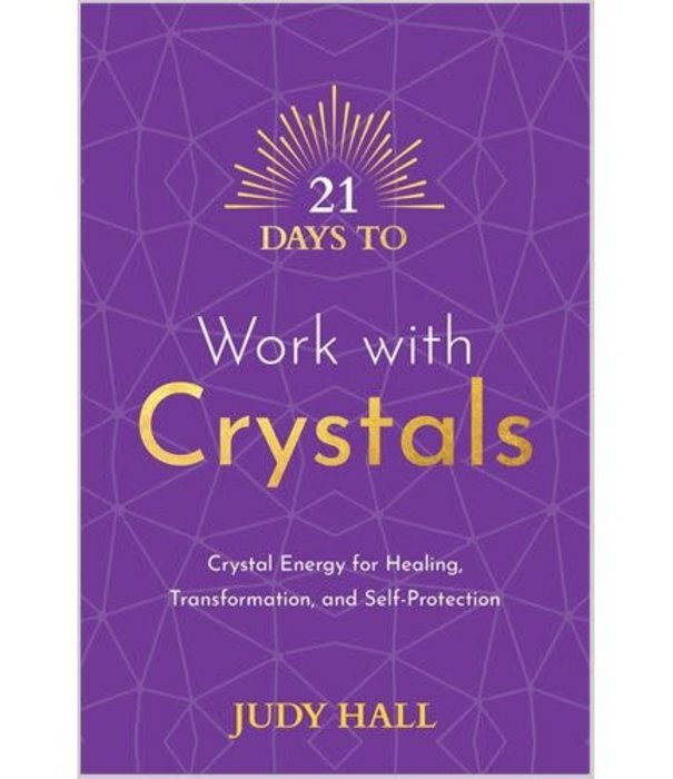 21 Days to Work with Crystals