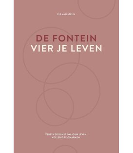 De fontein, vier je leven