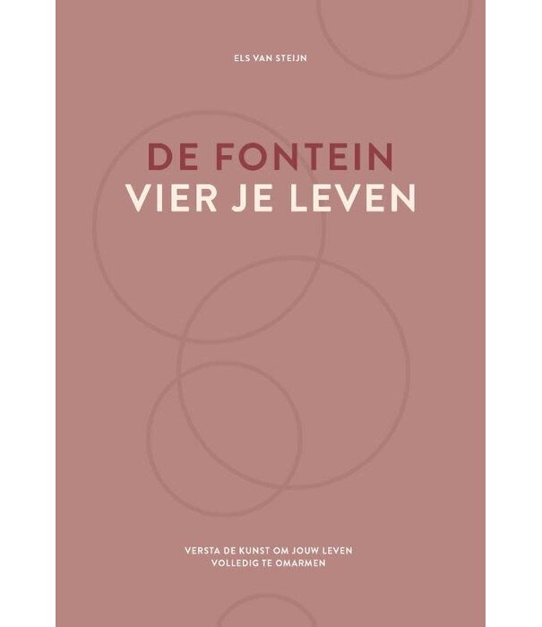 De fontein, vier je leven