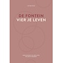 De fontein, vier je leven