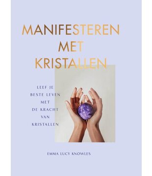 Manifesteren met kristallen