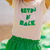 RETRO IS BACK t-shirt vert RETRO IS BACK t-shirt vert