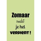 Label Zomaar omdat je het verdient