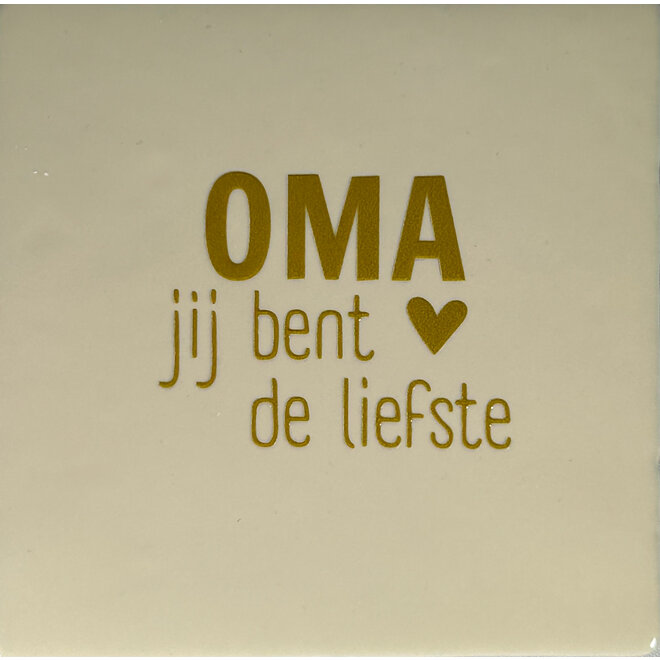 Tegeltje 'Oma jij bent de liefste' creme/goud