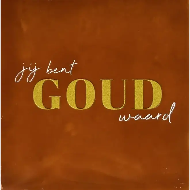 Tegel jij bent goud waard terra/goud-creme