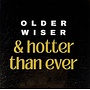Tegel Older wiser & hotter than ever goud/goud(creme)