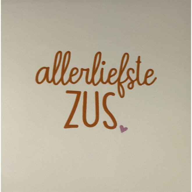 Tegeltje allerliefste zus creme/oranje(warmroze)
