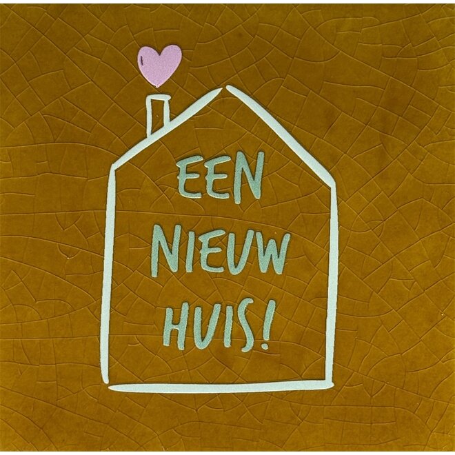 Tegeltje een nieuw huis oker/mint(lichtgroen-warmroze)