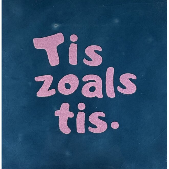 Tegeltje tis zoals tis donkerblauw/warmroze