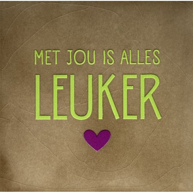 Tegel met jou is alles leuker (nieuw) taupe/lime(paars)