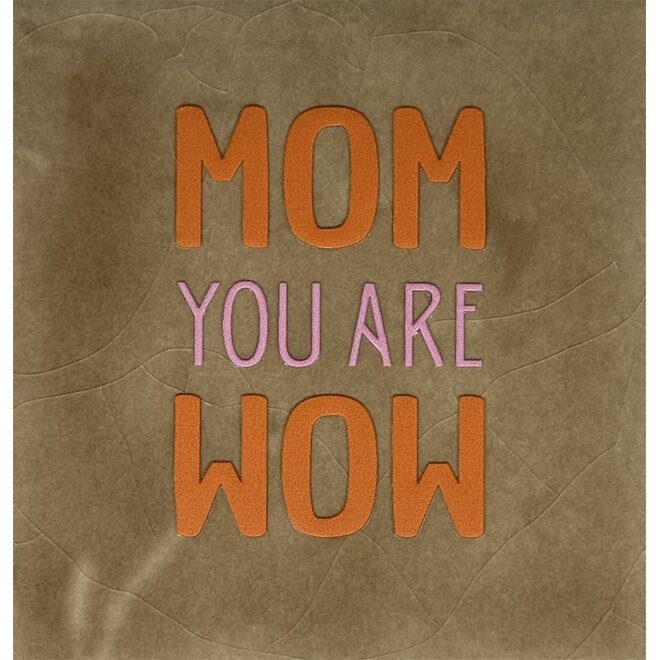 Tegel mom you are wow taupe/oranje(warmroze)