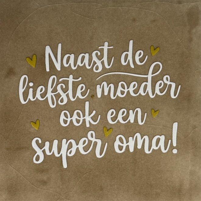 Tegel naast de liefste moeder ook een super oma (nieuw) taupe/creme(goud)