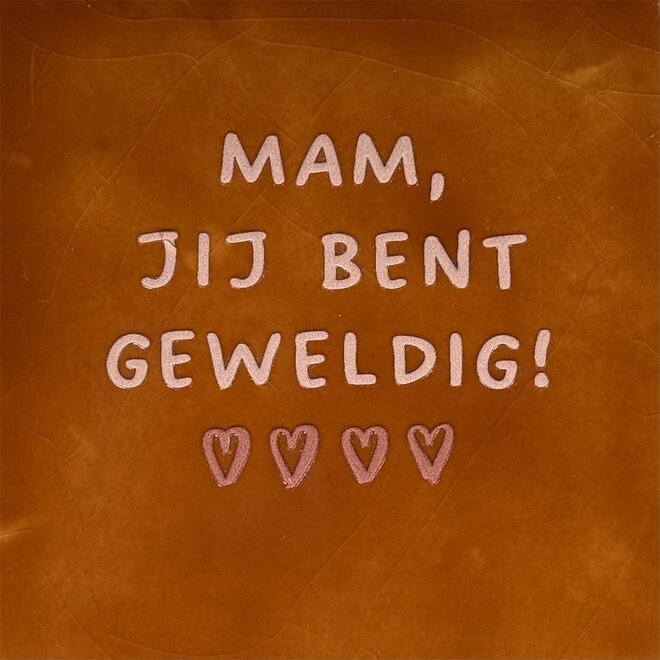 Tegel mam jij bent geweldig terra/nude roze(taupe)