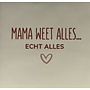 Tegel mama weet alles…echt alles creme/taupe(nude roze)