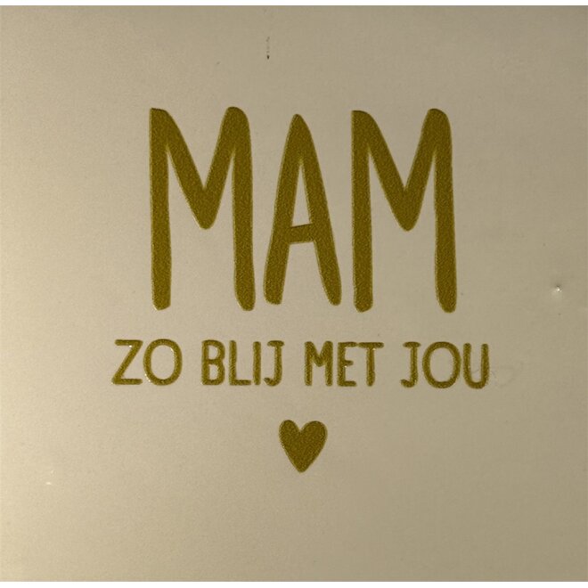 Tegel mam zo blij met jou creme/goud