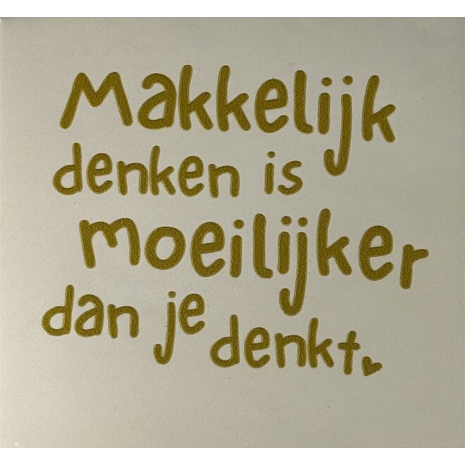 Tegel makkelijk denken is moeilijker dan je denkt creme/goud