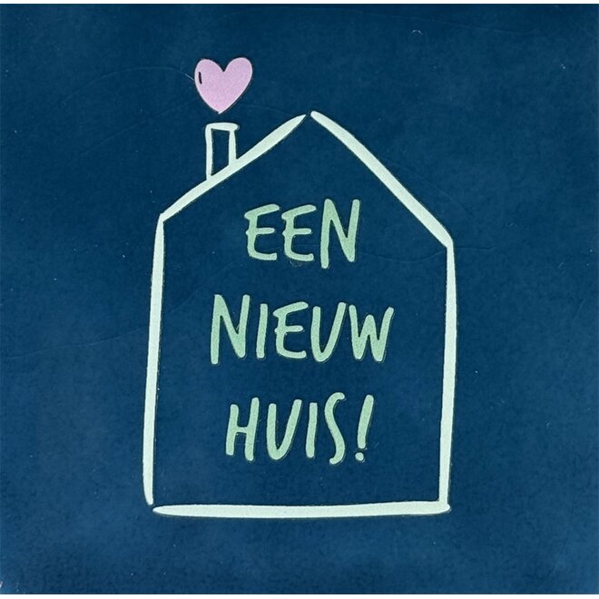 Tegeltje een nieuw huis donkerblauw/mint(lichtgroen-warmroze)
