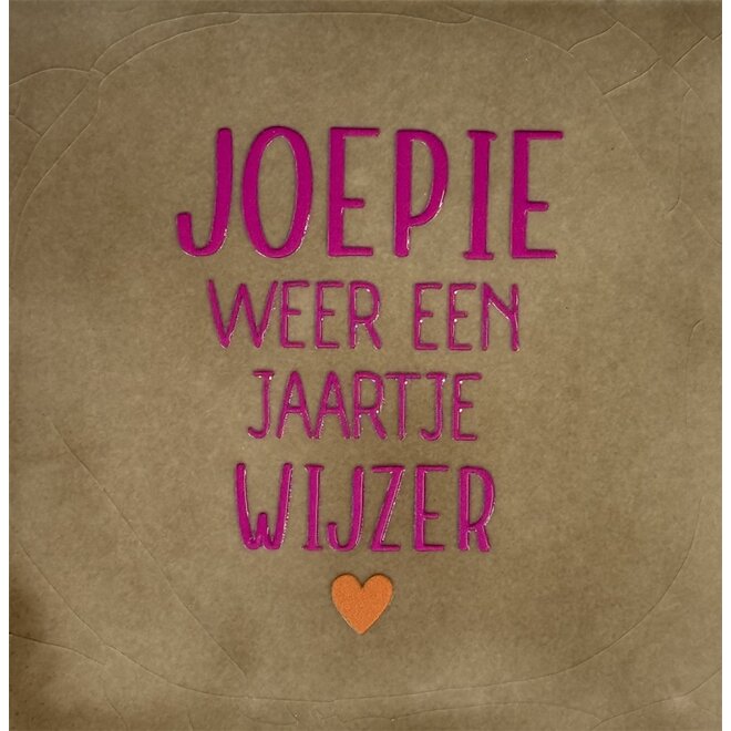 Tegeltje joepie weer een jaartje wijzer taupe/knalroze(oranje)
