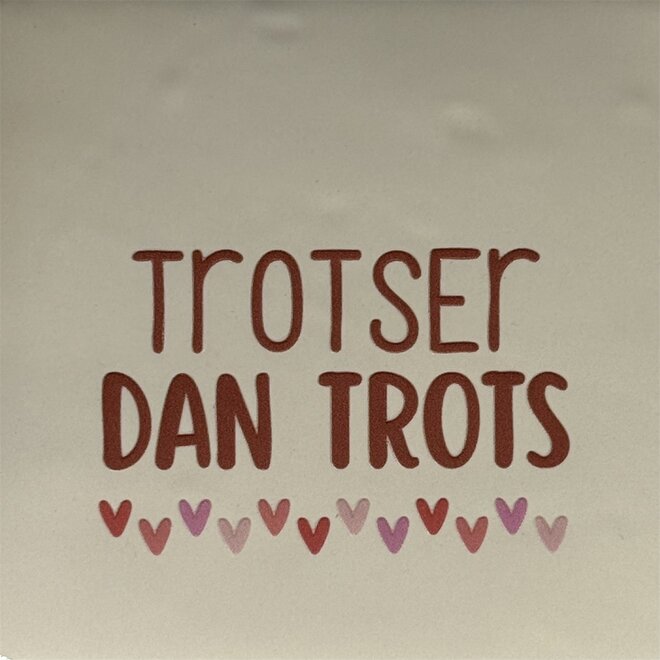 Tegeltje trotser dan trots creme/taupe