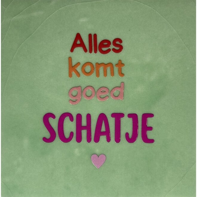 Tegeltje alles komt goed schatje nieuw mint/knalroze(rood-oranje-warmroze)