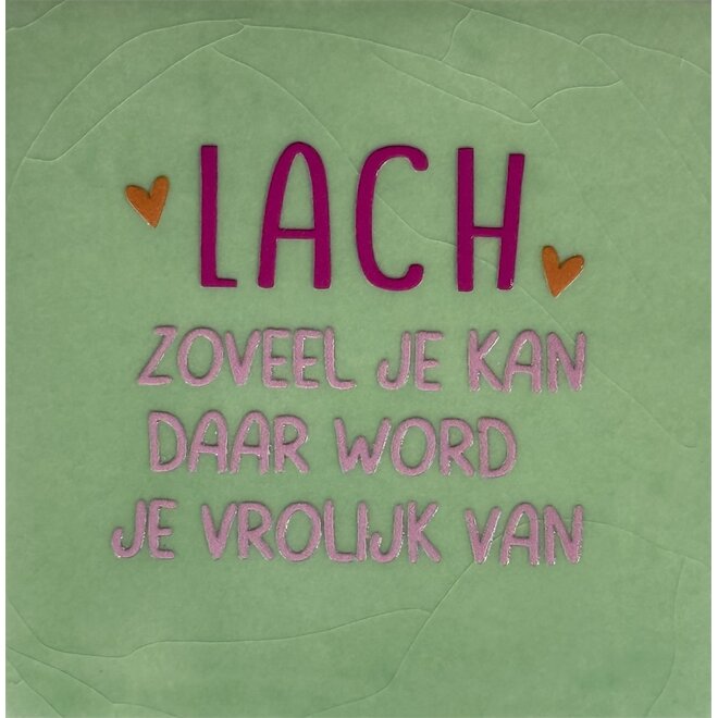 Tegeltje lach zoveel je kan daar word je vrolijk van mint/knalroze(warmroze-oranje)