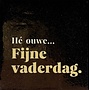 Tegeltje hé ouwe… fijne vaderdag goud/beige