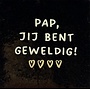 Tegeltje pap jij bent geweldig goud/beige(lichtbruin)