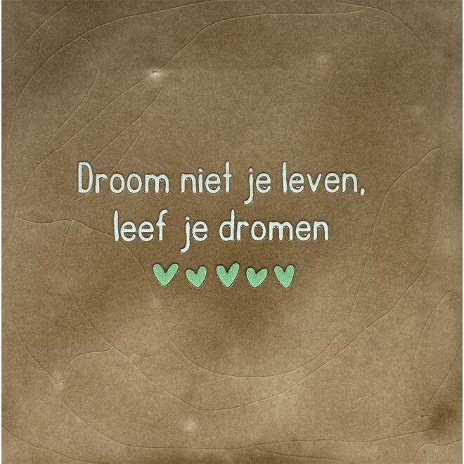 Tegel droom niet je leven, leef je dromen taupe/lichtgroen(mint)