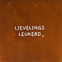 Tegel lievelingsleukerd nieuw terra/creme(goud)