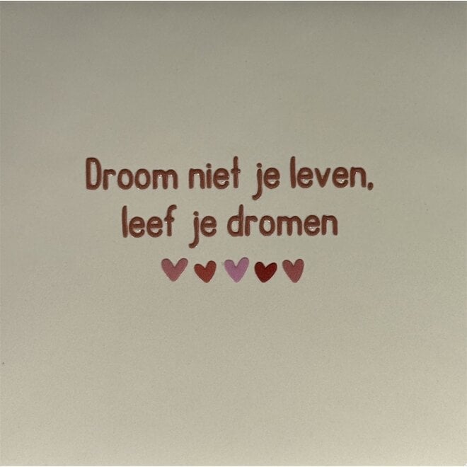 Tegel droom niet je leven, leef je dromen creme/taupe