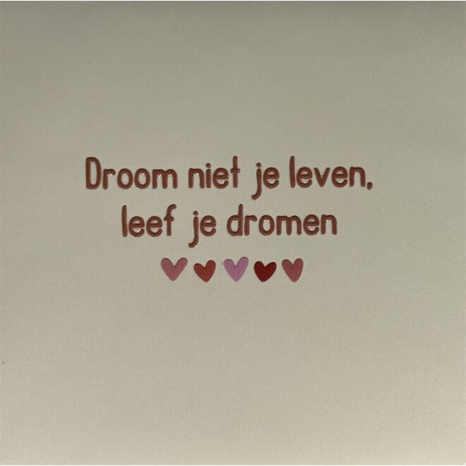 Tegel droom niet je leven, leef je dromen creme/taupe
