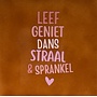 Tegel leef geniet dans straal & sprankel terra/combi