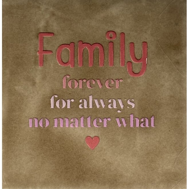 Tegel  family forever for always no matter what NIEUW taupe/combi