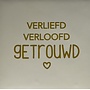 Tegel verliefd verloofd getrouwd creme/goud