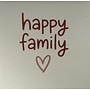 Tegeltje happy family nieuw creme/taupe(nude roze)