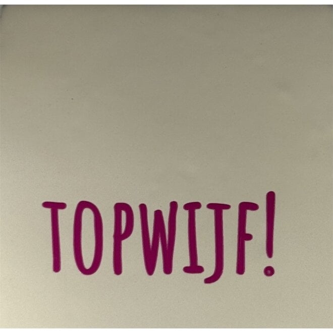 Tegeltje topwijf creme/knalroze