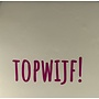 Tegeltje topwijf creme/knalroze