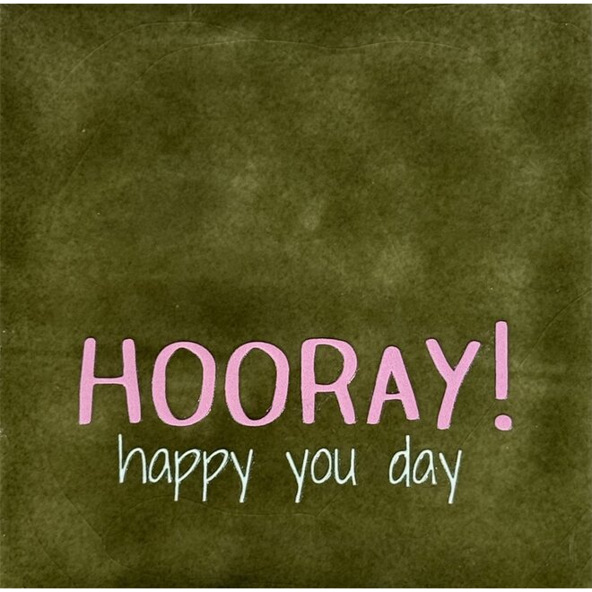 Tegeltje hooray happy you day nieuw olijf/warmroze(lichtgroen)