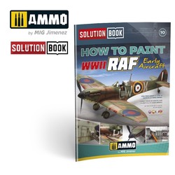 How to Paint How to Paint WWII RAF Early Aircraft Solution Book - Ammo by Mig Jimenez - A.MIG-6522