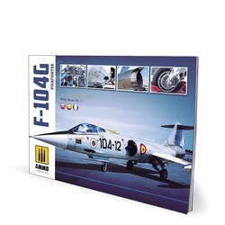 F-104G Starfighter - Visual Modelers Guide English, Spanish, Italian - Ammo by Mig Jimenez - A.MIG-6004