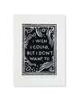 DOMINIKA STOPPA A5 Print - I Wish I Could Linocut