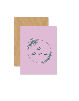 MY SHOP COLLECTION Card - Mo Mhathair