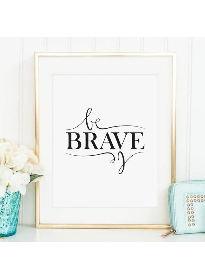 Poster "Be brave" von Tales by Jen
