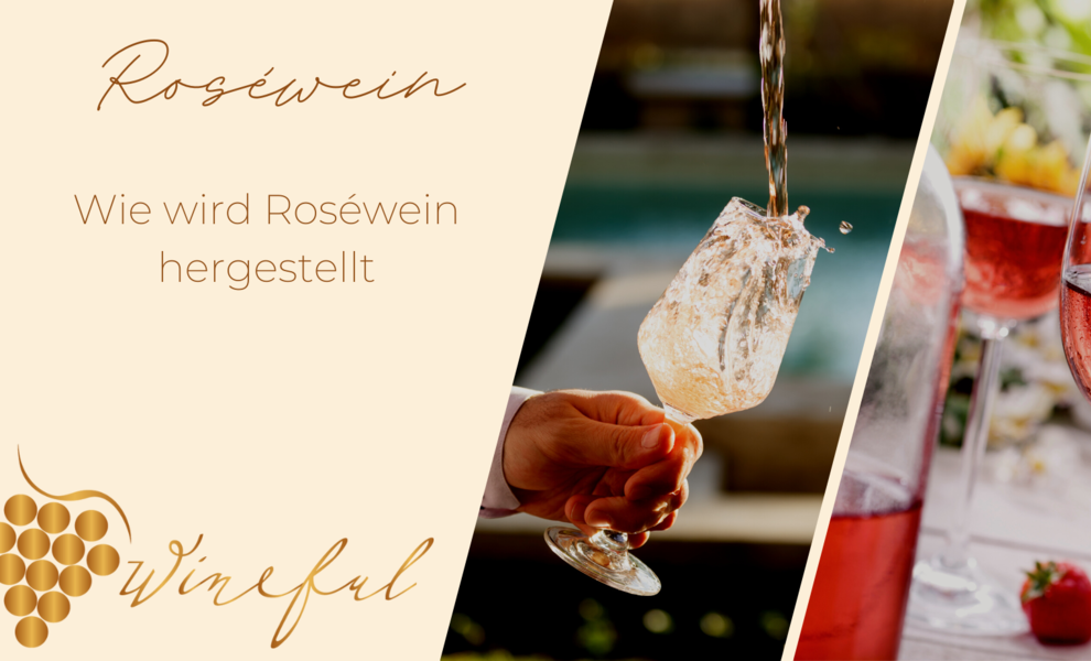 Herstellung Roséwein