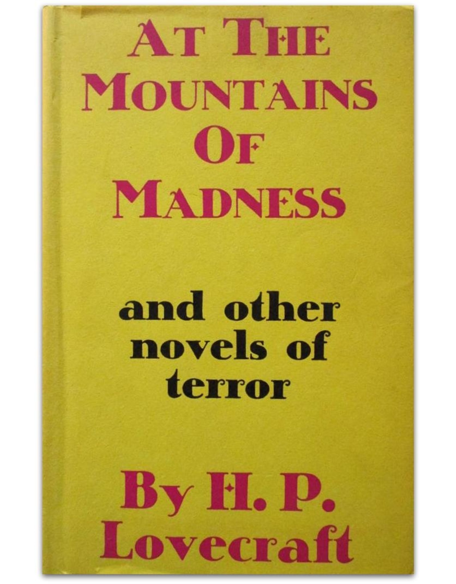 H.P. Lovecraft - At the Mountains of Madness And Other Novels of Terror